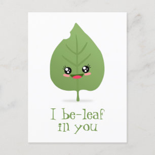 I Be-leaf in you Postcard