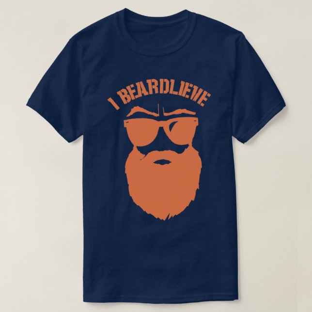 I beardlieve 1 T-Shirt (Design Front)