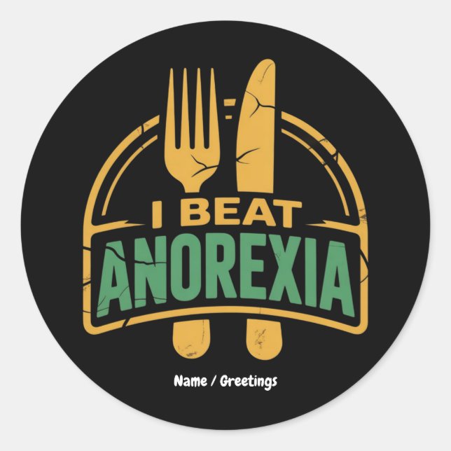 I Beat Anorexia Awareness Funny Design  Classic Round Sticker (Front)