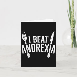 I Beat Anorexia Awareness Funny , Small Card