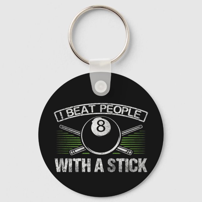 I Beat People With A Stick Funny Billiards Keychain (Front)