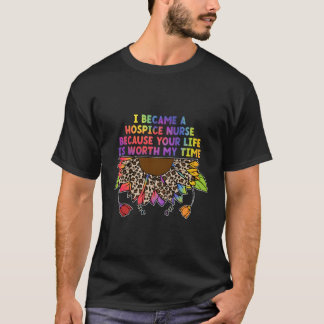I Became A Hospice Nurse Hospice Nursing Palliativ T-Shirt