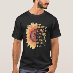 I Became A Nurse Because Your Life Is Worth My Tim T-Shirt