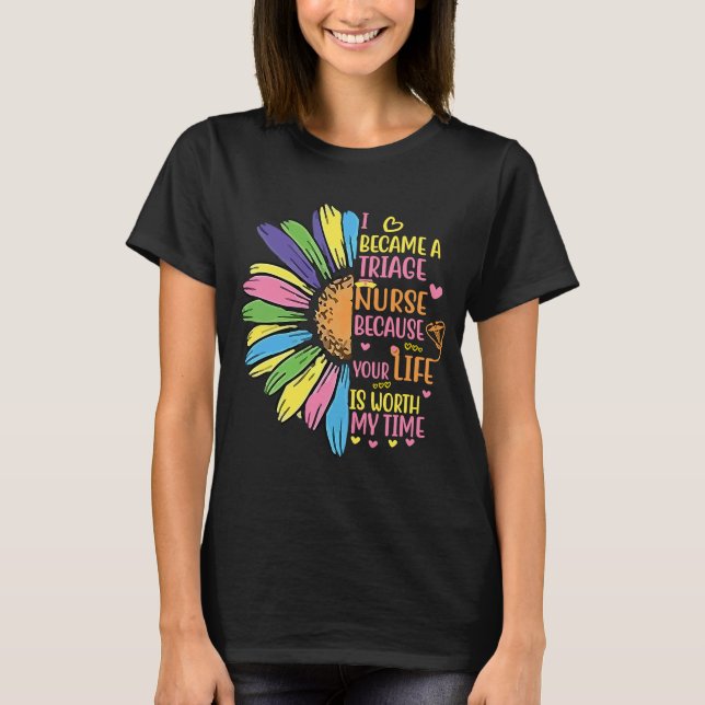 I Became A Triage Nurse T-Shirt (Front)