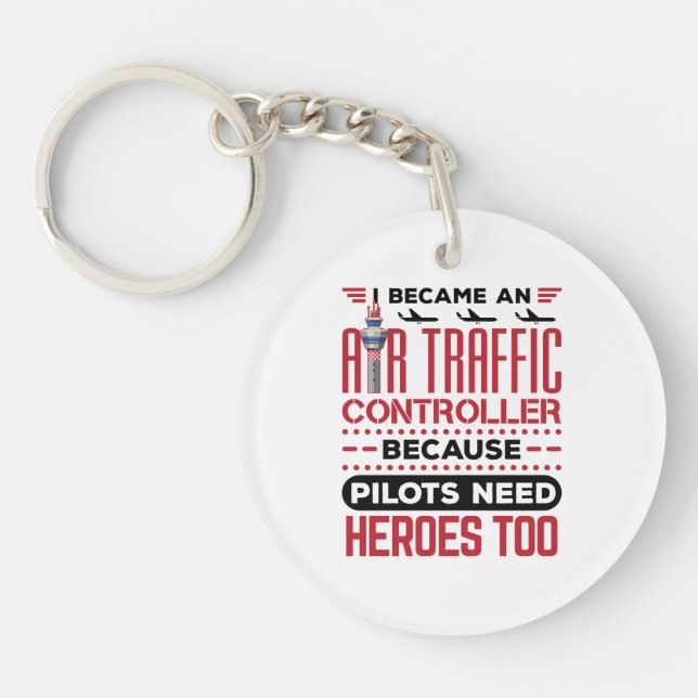 I Became an Air Traffic Controller Funny Heroes Keychain (Front)