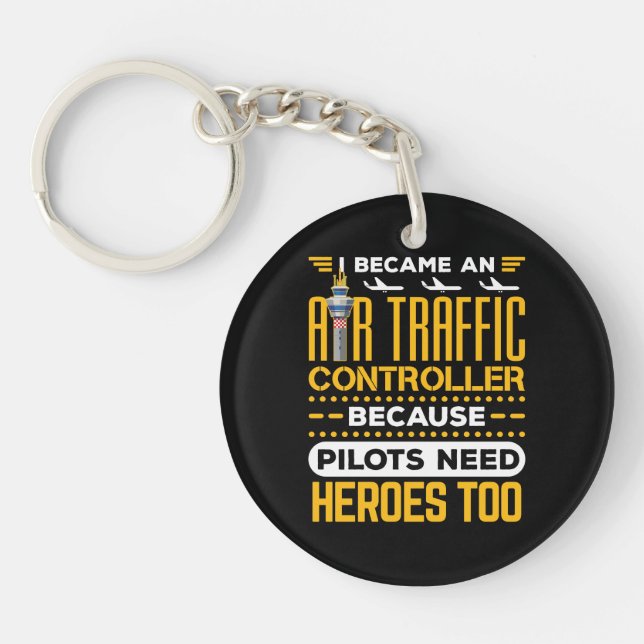 I Became an Air Traffic Controller Heroes Keychain (Front)