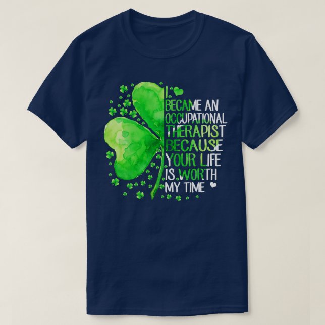 I became an occupational therapist T-Shirt (Design Front)
