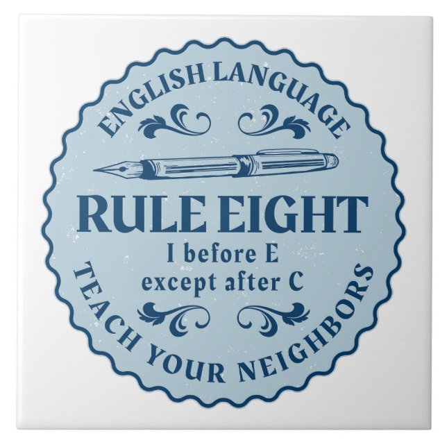 I before E except after C  Rule Funny Tile (Front)