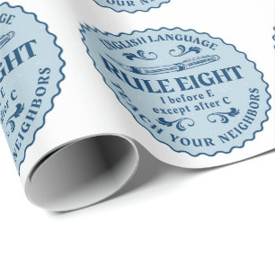 I before E except after C  Rule Funny Wrapping Paper