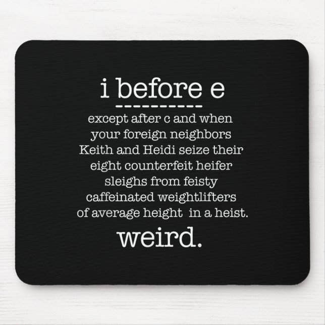 I Before E Except When Keith Weird Funny Grammar M Mouse Pad (Front)