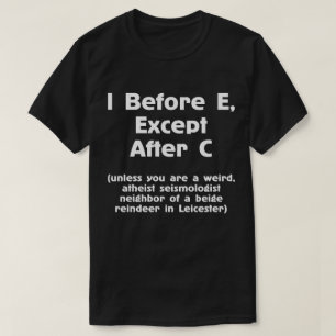 I Before E Grammar Funny Math Tee
