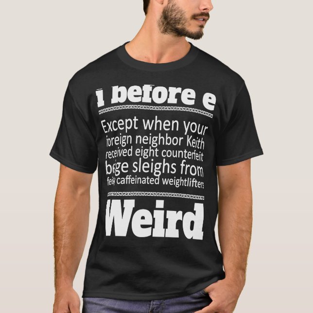 i before e present grammar for students pupils T-Shirt (Front)