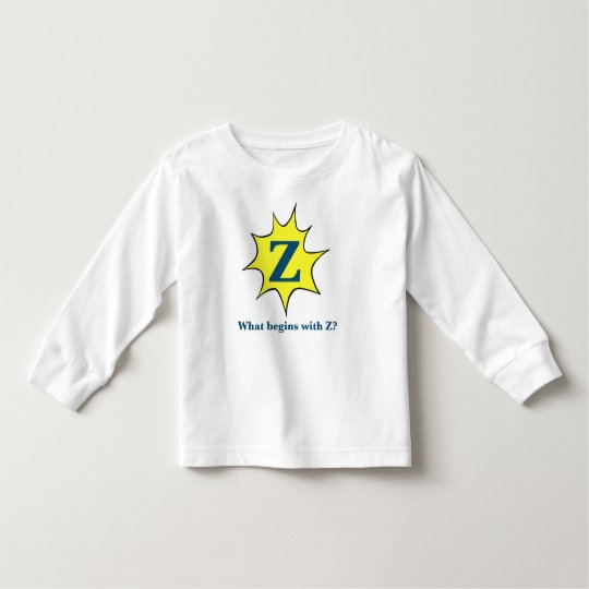 I Begin with Z. Toddler T-shirt