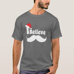 I believe christmas design with moustache T-Shirt