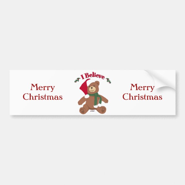 I Believe! Christmas Teddy Bear Bumper Sticker (Front)