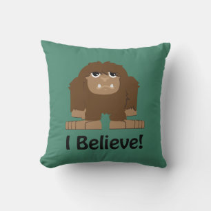 I Believe! Cute bigfoot Throw Pillow