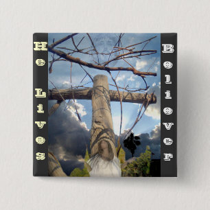 I Believe,He lives_ 2 Inch Square Button