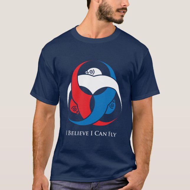 I believe I can fly (colour) T-Shirt (Front)