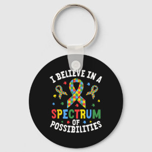 I Believe In A Spectrum Of Possibilities Autism Aw Keychain