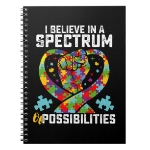I Believe In A Spectrum Of Possibilities Autism Notebook
