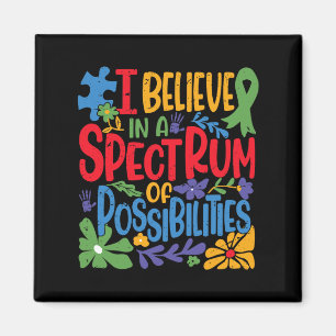 I Believe In A Spectrum Of Possibilities  Magnet