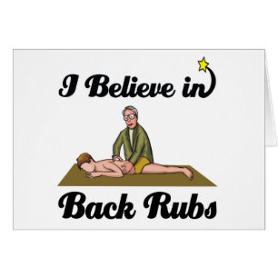 i believe in back rubs