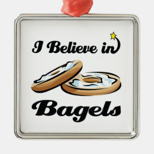 i believe in bagels metal ornament
