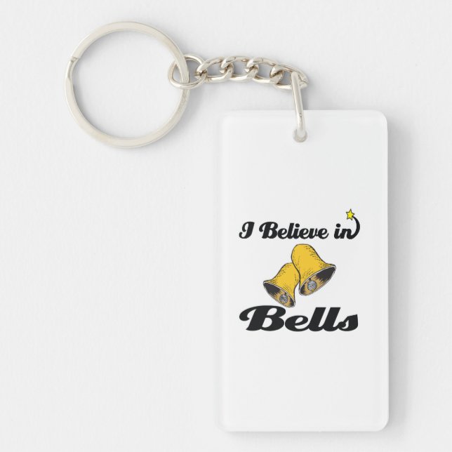 i believe in bells keychain (Front)