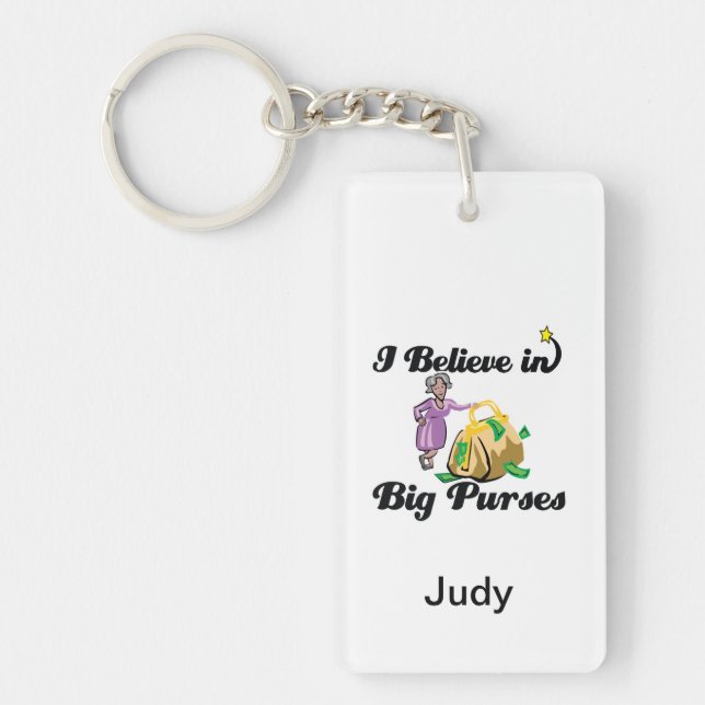 i believe in big purses keychain (Front)