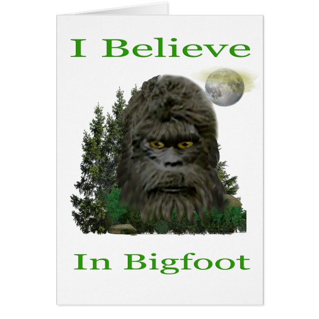 I believe in Bigfoot (Front)