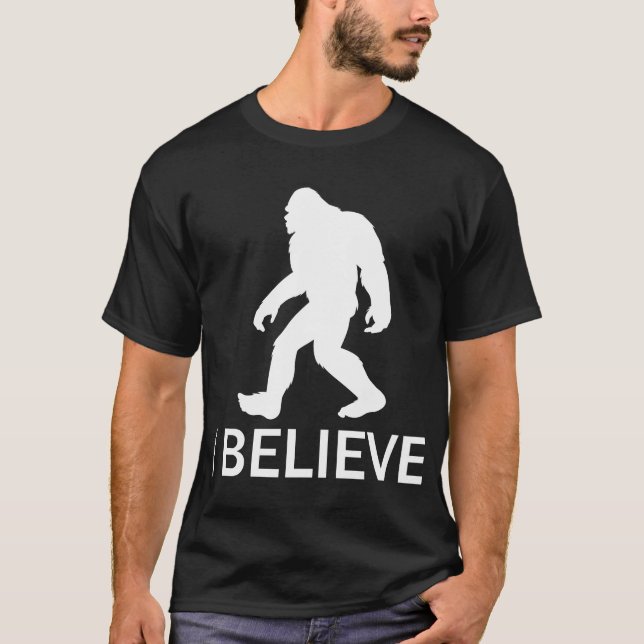 I believe in Bigfoot T-Shirt (Front)
