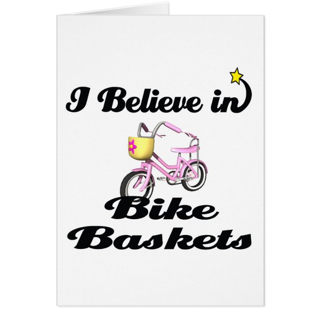 i believe in bike baskets (Front)