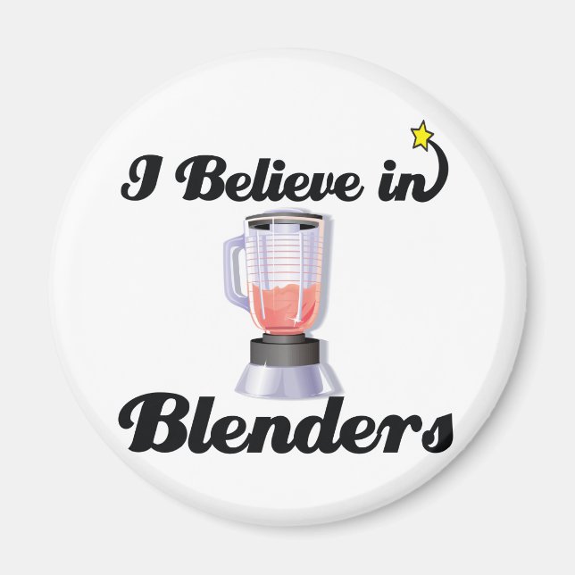 i believe in blenders magnet (Front)
