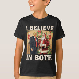 I Believe In Both Trump And Santa Funny Pro Trump  T-Shirt