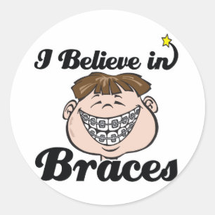 i believe in braces classic round sticker