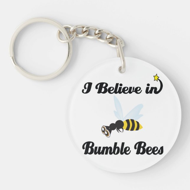 i believe in bumble bees keychain (Front)