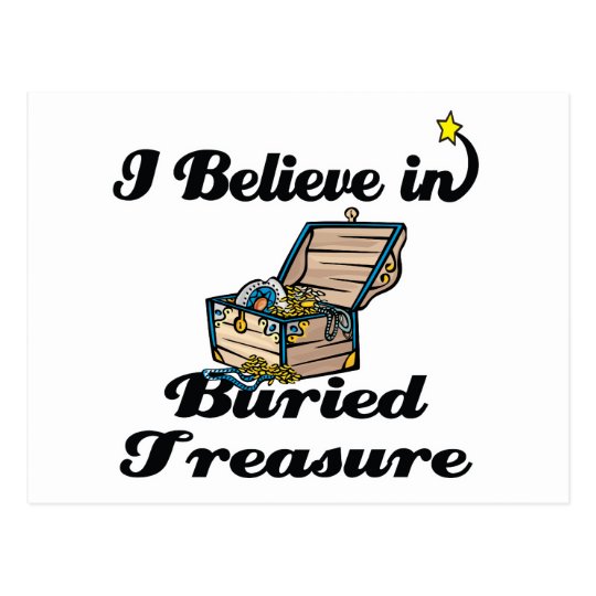 i believe in buried treasure postcard