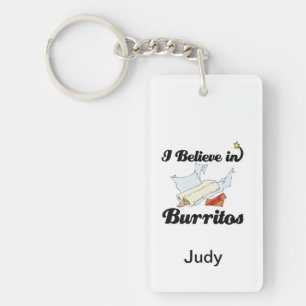 i believe in burritos keychain