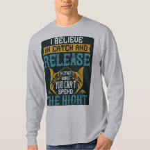 I believe in catch and release men`s Long Sleeve