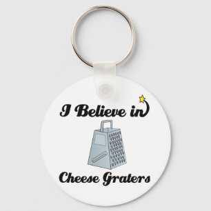 i believe in cheese graters keychain