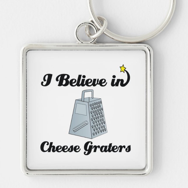 i believe in cheese graters keychain (Front)