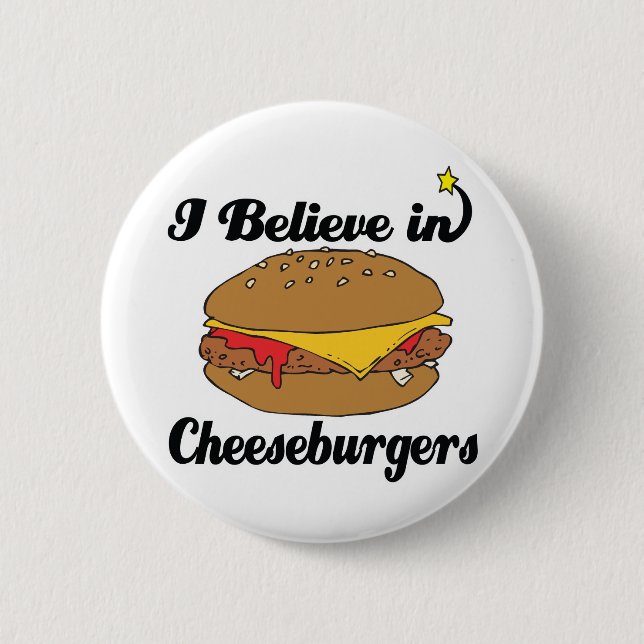i believe in cheeseburgers 2 inch round button (Front)