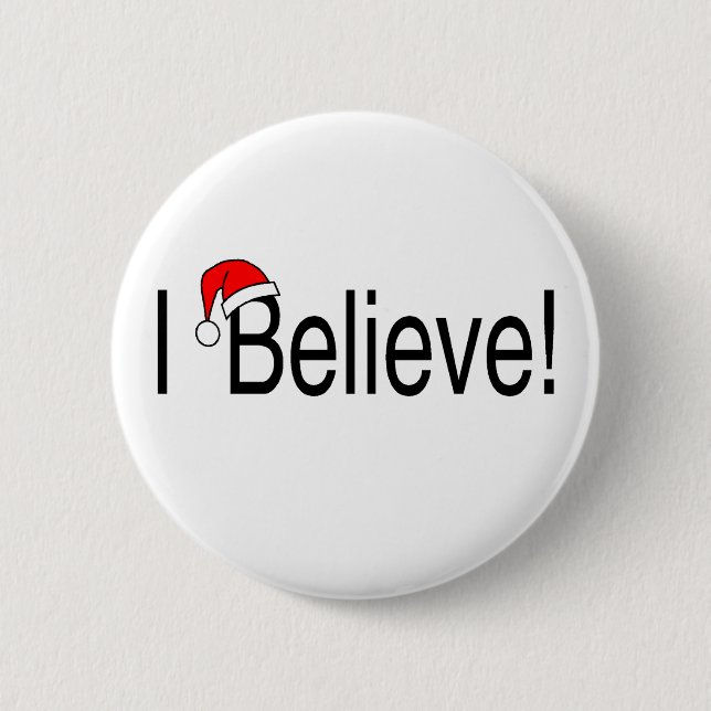 I Believe In Christmas 2 Inch Round Button (Front)