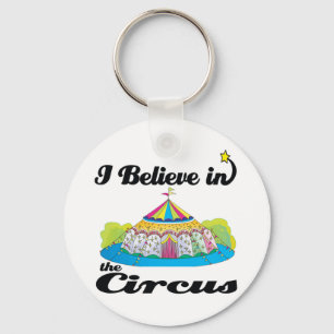 i believe in circus keychain