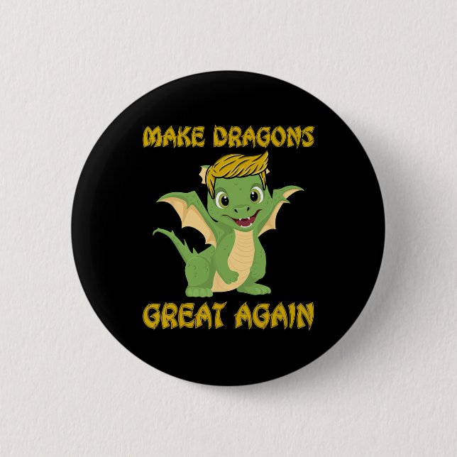 I Believe In Dragons Make Dragons Great Again Dona 2 Inch Round Button (Front)