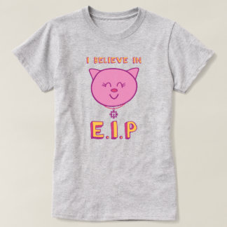I Believe in E.I.P Women's T-Shirt