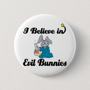 i believe in evil bunnies 2 inch round button