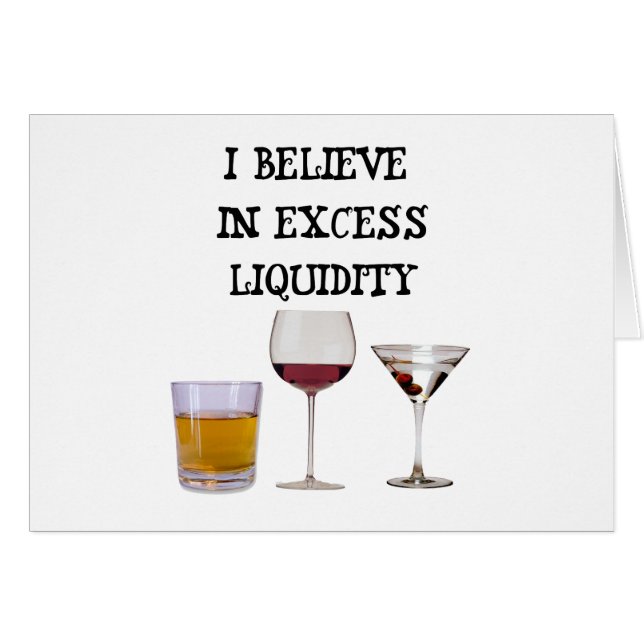 I believe in excess liquidity (Front Horizontal)