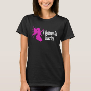 I BELIEVE IN FAERIES ARTSY PINK FAIRY T-Shirt