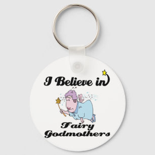 i believe in fairy godmothers keychain